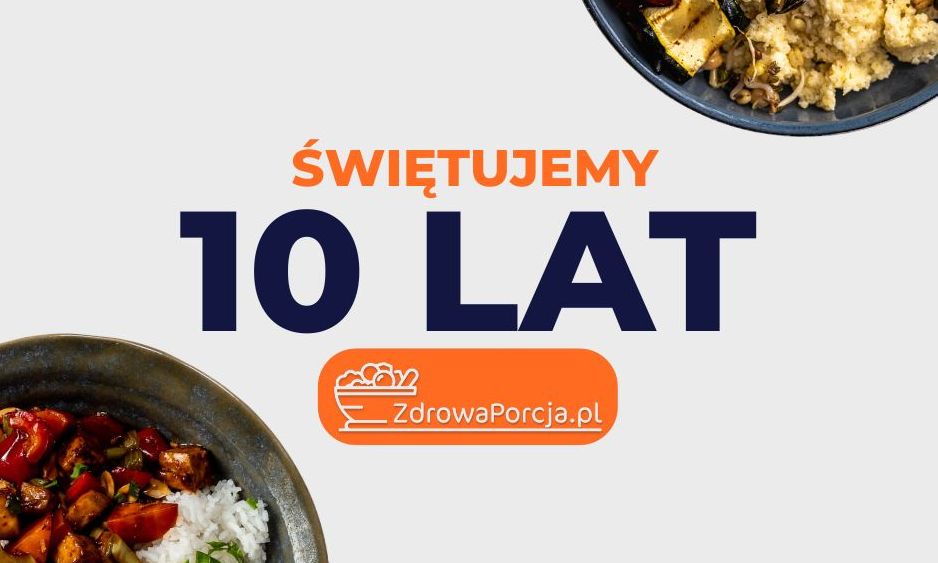 10 lat Zdrowej Porcji – 5 przepisów, które pokochaliście najbardziej